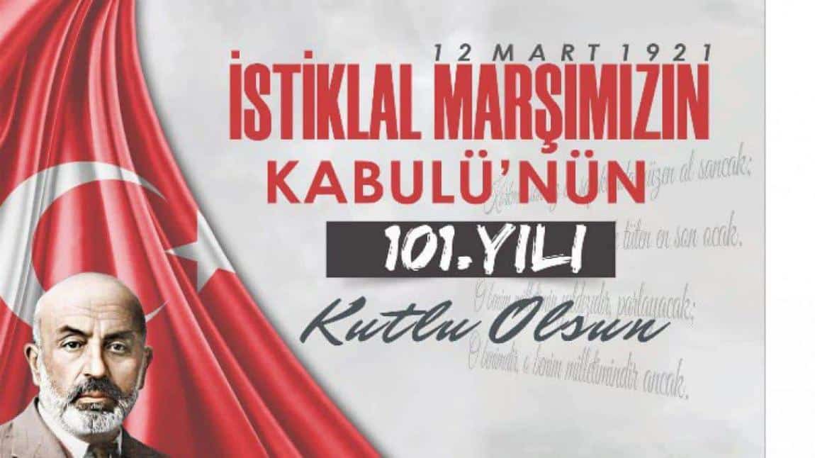 12 Mart İstiklal Marşı'nın Kabulü ve Mehmet Akif'i Anma Günü