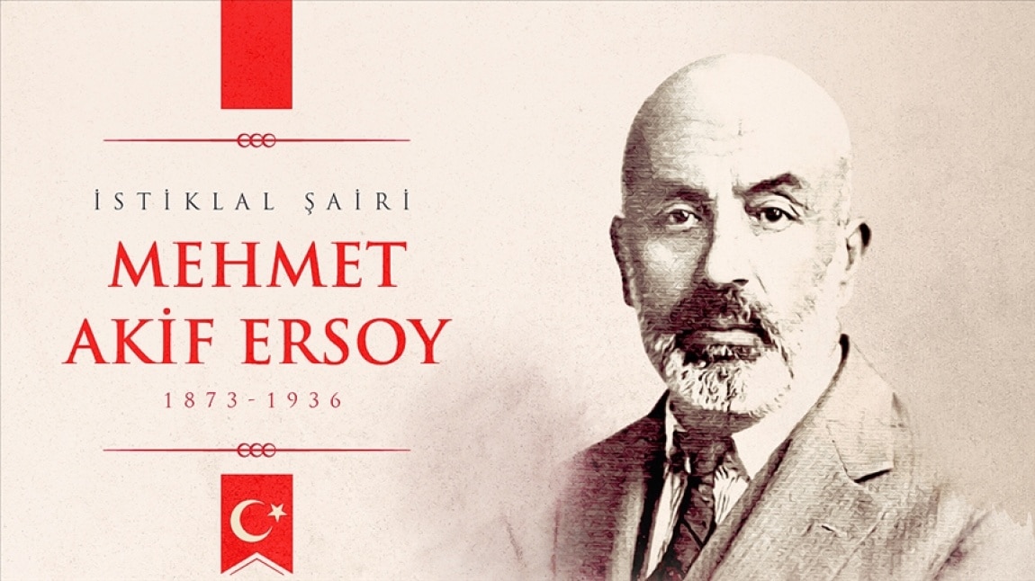 İstiklal Marşı'nın kabulü ve Mehmet Akif ERSOY'  ile ilgili  Afiş tasarımı Resim yarışması Şiir yazma yarışması yapılacaktır. 